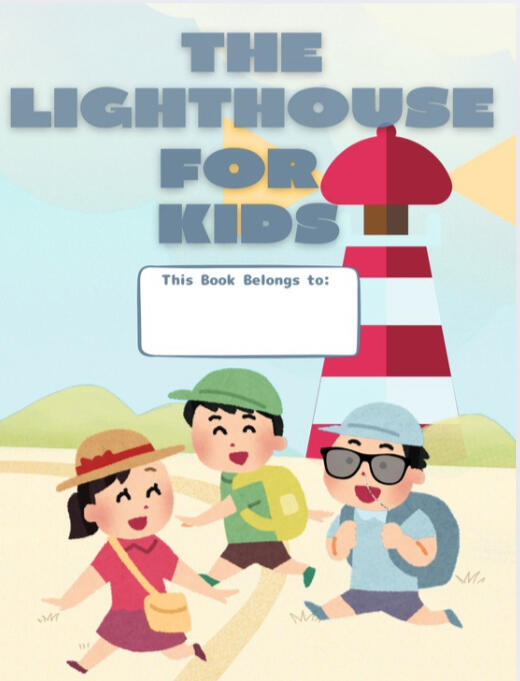 The Lighthouse for Kids An Activity Book for Children Who are Battling Cancer.